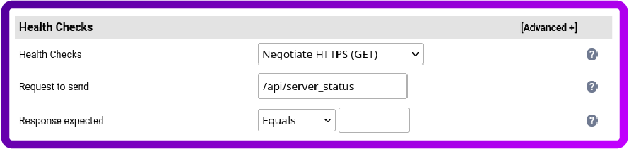 Health Checks: Negotiate HTTPS (GET); Request to send: /api/server_status; Response expected: Equals
